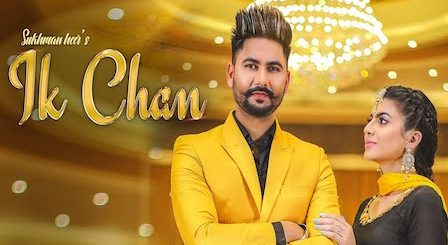 Ik Chan Lyrics Sukhman Heer