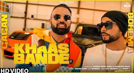 Khaas Bande Lyrics Gagan Kokri x Bohemia