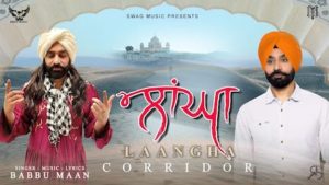 Laangha Lyrics Babbu Maan | Corridor