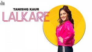 Lalkare Lyrics Tanishq Kaur