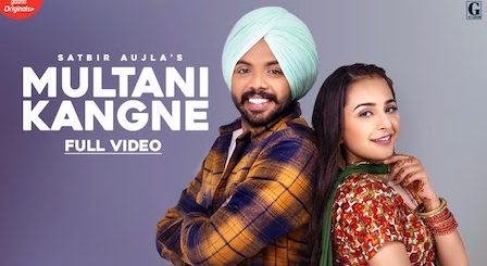 Multani Kangne Lyrics Satbir Aujla