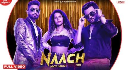 Naach Lyrics Addy Nagar x STK