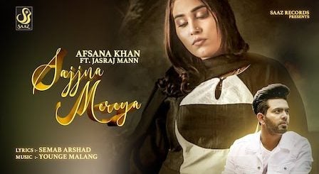 Sajjna Mereya Lyrics Afsana Khan x Jasraj Maan