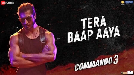 Tera Baap Aaya Lyrics Commando 3