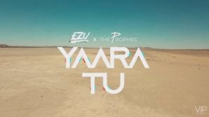 Yaara Tu Lyrics The Prophec x Ezu