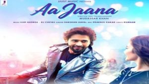 Aa Jaana Lyrics Darshan Raval | Jackky Bhagnani