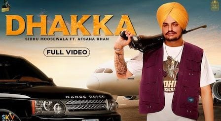 Dhakka Lyrics Sidhu Moose Wala x Afsana Khan