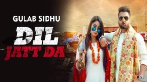 Dil Jatt Da Lyrics Gulab Sidhu