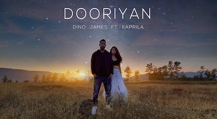 Dooriyan Lyrics Dino James | Kaprila