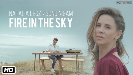 Fire In The Sky Lyrics Natalia Lesz | Sonu Nigam