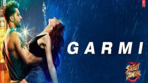 Garmi Lyrics Street Dancer 3D