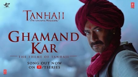 Ghamand Kar Lyrics Tanhaji | Sachet Tandon