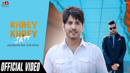 Khrey Khrey Jatt Lyrics Jass Bajwa