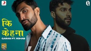 Ki Kehna Lyrics Qaran | R3HAB