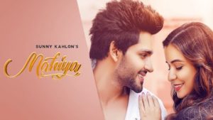 Mahiya Lyrics Sunny Kahlon