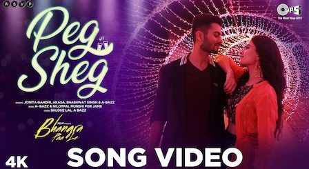 Peg Sheg Lyrics Bhangra Paa Le | Jonita Gandhi