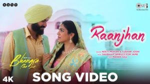 Raanjhan Lyrics Bhangra Paa Le | Neeti Mohan