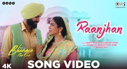 Raanjhan Lyrics Bhangra Paa Le | Neeti Mohan