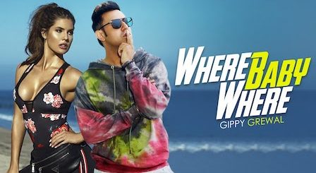 Where Baby Where Lyrics Gippy Grewal | Amanda Cerny