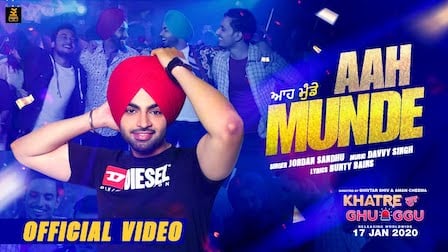 Aah Munde Lyrics Jordan Sandhu | Khatre Da Ghuggu