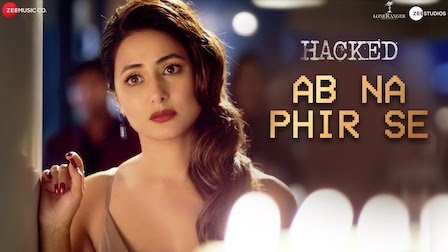 Ab Na Phir Se Lyrics Hacked | Yasser Desai