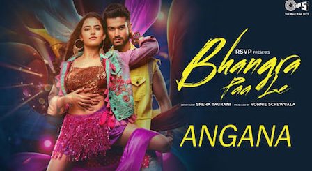 Angana Lyrics Bhangra Paa Le