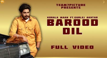 Barood Dil Lyrics Korala Maan | Gurlez Akhtar