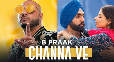 Channa Ve Lyrics Sufna | B Praak