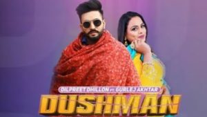 Dushman Lyrics Dilpreet Dhillon | Gurlez Akhtar