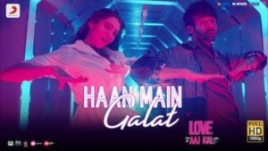 Haan Main Galat Lyrics Love Aaj Kal | Arijit Singh