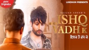 Ishq Toh Vadh K Lyrics Sajjan Adeeb