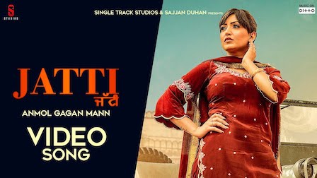 Jatti Lyrics Anmol Gagan Maan