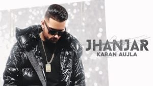 Jhanjar Lyrics Karan Aujla