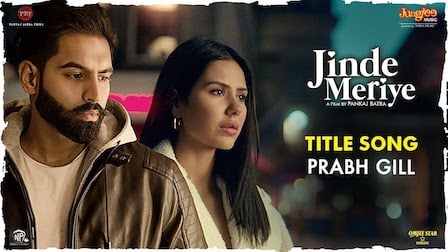 Jinde Meriye Lyrics Prabh Gill | Title Track | Parmish Verma