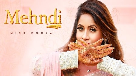 Mehndi Lyrics Miss Pooja