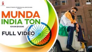 Munda India Ton Lyrics Khan Bhaini