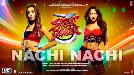 Nachi Nachi Lyrics Street Dancer 3D