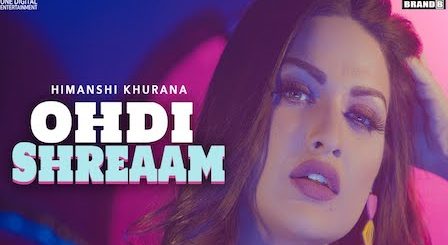 Ohdi Shreaam Lyrics Himanshi Khurana