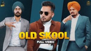 Old Skool Lyrics Prem Dhillon | Sidhu Moose Wala