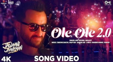 Ole Ole 2.0 Lyrics Jawaani Jaaneman