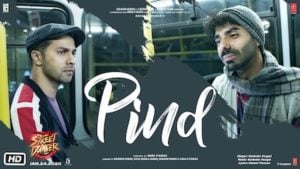 Pind Lyrics Street Dancer 3D