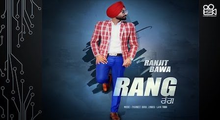 Rang Lyrics Ranjit Bawa