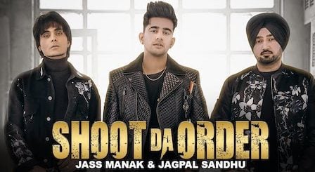 Shoot Da Order Lyrics Jass Manak | Jagpal Sandhu