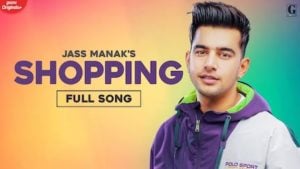 Shopping Lyrics Jass Manak