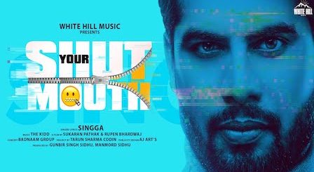 Shut Your Mouth Lyrics Singga