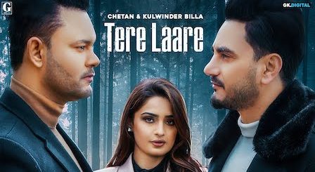 Tere Laare Lyrics Chetan x Kulwinder Billa