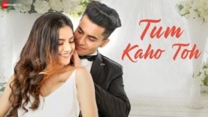 Tum Kaho Toh Lyrics Asit Tripathy | Mrunal Panchal