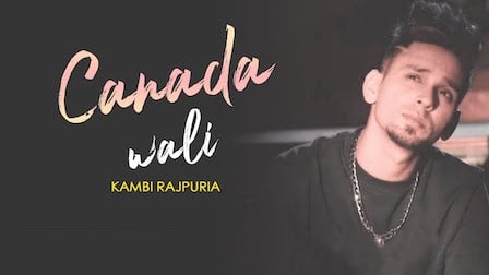 Canada Wali Lyrics Kambi