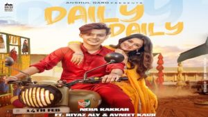 Daily Daily Lyrics Neha Kakkar