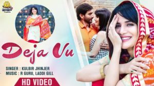 Deja Vu Lyrics Kulbir Jhinjer